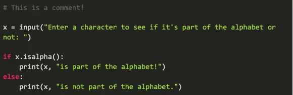 Python code showing a simple if-else condition check on whether the entered character is part of the alphabet or not. 