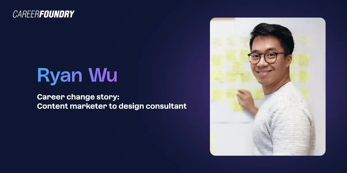 CareerFoundry graduate and UX designer Ryan Wu.