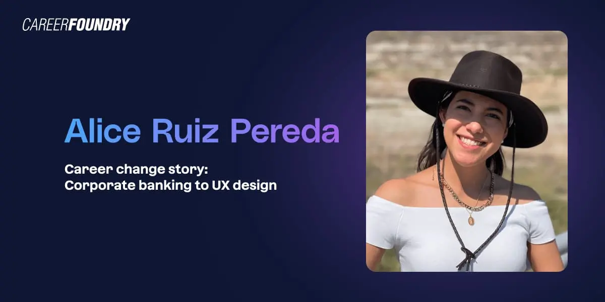 CareerFoundry graduate and UX designer Alice Ruiz Perada.
