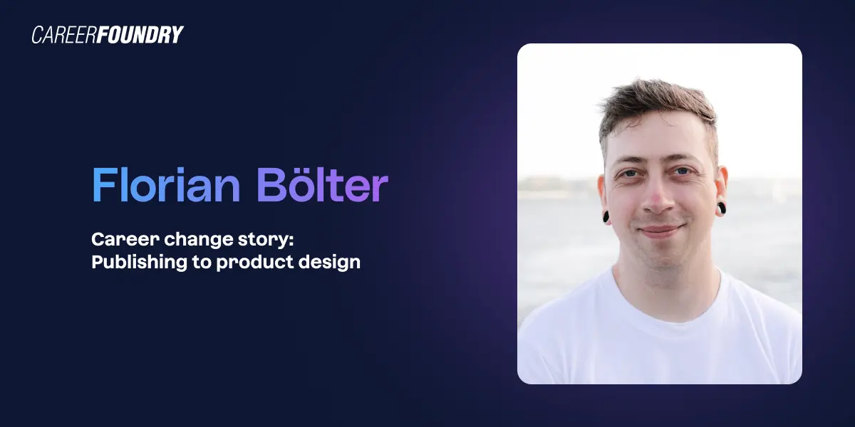 CareerFoundry graduate and UX designer Florian Bolter.