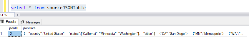 data transformation 1 Confirming JSON data was inserted into the sourceJSONtable for the data transformation process